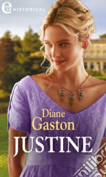 Justine (eLit): eLit. E-book. Formato EPUB ebook di Diane Gaston