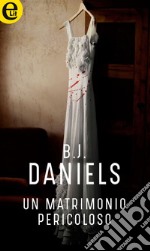 Un matrimonio pericoloso (eLit): eLit. E-book. Formato EPUB