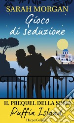 Gioco di seduzione. E-book. Formato EPUB ebook