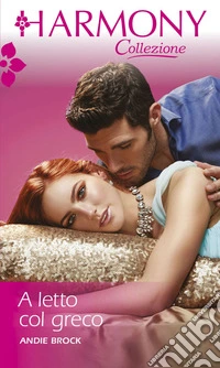 A letto col greco: Harmony Collezione. E-book. Formato EPUB ebook