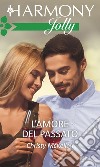 L'amore del passato: Harmony Jolly. E-book. Formato EPUB ebook di Christy Mckellen