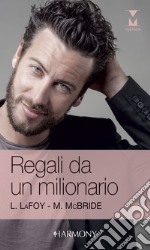 Regali da un milionario: Harmony My Dream. E-book. Formato EPUB