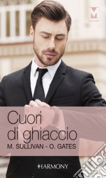 Cuori di ghiaccio: Harmony My Dream. E-book. Formato EPUB ebook di Maxine Sullivan