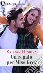 Un regalo per Miss Grey (eLit): eLit. E-book. Formato EPUB