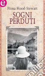 Sogni perduti (eLit): eLit. E-book. Formato EPUB ebook