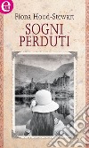 Sogni perduti (eLit): eLit. E-book. Formato EPUB ebook di Fiona Hood-stewart