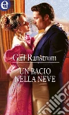 Un bacio nella neve (eLit). E-book. Formato EPUB ebook di Gail Ranstrom