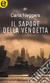 Il sapore della vendetta (eLit): eLit. E-book. Formato EPUB ebook