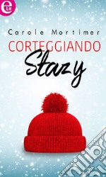 Corteggiando Stazy (eLit): eLit. E-book. Formato EPUB ebook