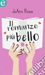 Il romanzo più bello (eLit): eLit. E-book. Formato EPUB