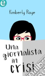 Una giornalista in crisi (eLit): eLit. E-book. Formato EPUB