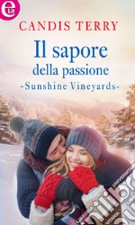 Il sapore della passione (eLit): eLit. E-book. Formato EPUB ebook