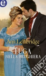 Fuga nella brughiera (eLit): eLit. E-book. Formato EPUB ebook