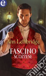 Fascino scozzese (eLit): eLit. E-book. Formato EPUB ebook