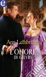 L'onore di Gilvry (eLit): eLit. E-book. Formato EPUB ebook