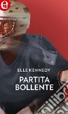 Partita bollente (eLit): eLit. E-book. Formato EPUB ebook