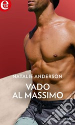 Vado al massimo (eLit): eLit. E-book. Formato EPUB ebook