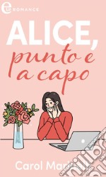 Alice, punto e a capo (eLit): eLit. E-book. Formato EPUB ebook