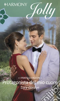 Protagonista del mio cuore: Harmony Jolly. E-book. Formato EPUB ebook