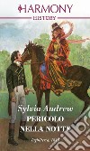 Pericolo nella notte. E-book. Formato EPUB ebook di Sylvia Andrew