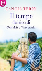 Il tempo dei ricordi (eLit): eLit. E-book. Formato EPUB ebook