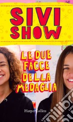 Le due facce della medaglia. E-book. Formato EPUB ebook