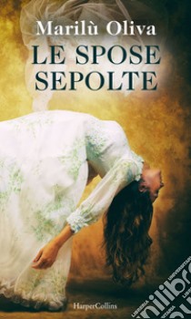 Le spose sepolte (Le indagini di Micol Medici Vol. 1). E-book. Formato EPUB ebook di Marilù Oliva