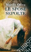 Le spose sepolte (Le indagini di Micol Medici Vol. 1). E-book. Formato EPUB ebook