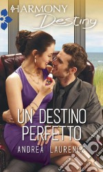 Un destino perfetto: Harmony Destiny. E-book. Formato EPUB ebook