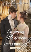 La speranza della duchessa: I Grandi Romanzi Storici. E-book. Formato EPUB ebook di Ann Lethbridge