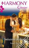 Seduzione all'altare: Harmony Collezione. E-book. Formato EPUB ebook di Kathryn Ross