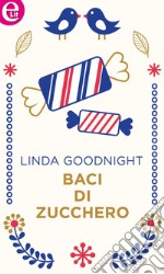 Baci di zucchero (eLit): eLit. E-book. Formato EPUB ebook