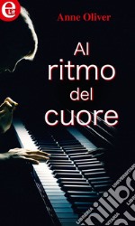 Al ritmo del cuore (eLit): eLit. E-book. Formato EPUB ebook