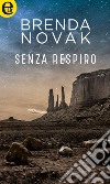 Senza respiro (eLit): eLit. E-book. Formato EPUB ebook