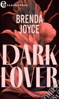 Dark lover (eLit): eLit. E-book. Formato EPUB ebook di Brenda Joyce