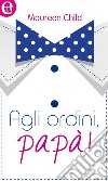 Agli ordini, papà (eLit): eLit. E-book. Formato EPUB ebook