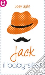 Jack il baby-sitter (eLit): eLit. E-book. Formato EPUB