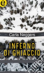 Inferno di ghiaccio (eLit): eLit. E-book. Formato EPUB ebook