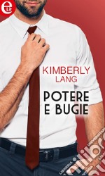 Potere e bugie (eLit): eLit. E-book. Formato EPUB ebook