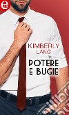 Potere e bugie (eLit): eLit. E-book. Formato EPUB ebook