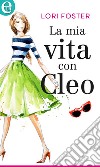 La mia vita con Cleo (eLit): eLit. E-book. Formato EPUB ebook