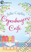 Copenhagen café (eLit): eLit. E-book. Formato EPUB ebook di Julie Caplin