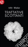 Trattative scottanti (eLit): eLit. E-book. Formato EPUB ebook