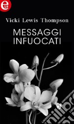 Messaggi infuocati (eLit): eLit. E-book. Formato EPUB ebook