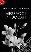 Messaggi infuocati (eLit): eLit. E-book. Formato EPUB ebook