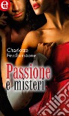 Passione e misteri (eLit): eLit. E-book. Formato EPUB ebook