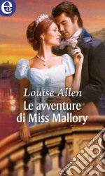 Le avventure di Miss Mallory (eLit): eLit. E-book. Formato EPUB ebook