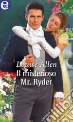 Il misterioso Mr. Ryder (eLit): eLit. E-book. Formato EPUB ebook