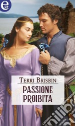 Passione proibita (eLit): eLit. E-book. Formato EPUB ebook