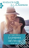 La proposta del chirurgo: Harmony Bianca. E-book. Formato EPUB ebook di Amalie Berlin